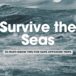 30 Offshore Safety Tips That Could Save Your Life 🚤🌊