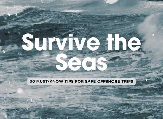 30 Offshore Safety Tips That Could Save Your Life 🚤🌊