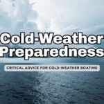 Cold-Weather Boating Safety: How to Prepare for Winter Emergencies